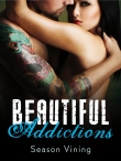 Книга Beautiful Addictions автора Season Vining