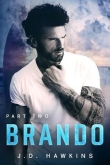 Книга Brando: Part Two автора J. D. Hawkins