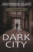 Книга Dark City автора Christopher M. Colavito