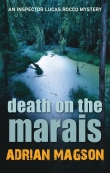 Книга Death on the Marais автора Adrian Magson