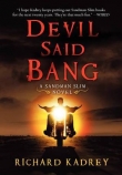 Книга Devil Said Bang автора Richard Kadrey