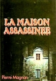 Книга Дом убийств автора Пьер Маньян