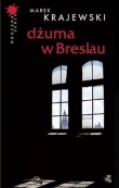 Книга Dżuma W Breslau автора Marek Krajewski