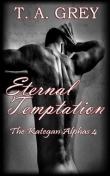 Книга Eternal Temptation автора T. A. Grey