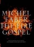 Книга Евангелие огня автора Мишель Фейбер