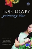 Книга Gathering Blue автора Lois Lowry