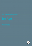 Книга Ice Age автора Michael Klymovytskyi