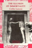 Книга Иллюзия бессмертия автора Корлисс Ламонт