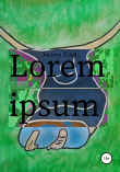 Книга Lorem Ipsum автора Илья Беляев