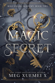 Книга Магическая тайна (ЛП) автора Мэг Сюэмэй Икс