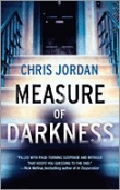 Книга Measure of Darkness автора Chris Jordan