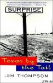 Книга На хвосте Техас автора Джим Томпсон
