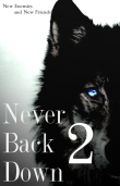 Книга Never Back Down 2 (СИ) автора Menestrelia