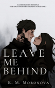 Книга Оставь меня позади (ЛП) автора К. М. Моронова