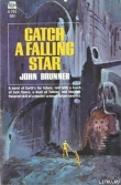 Книга Поймай падающую звезду автора Джон Браннер