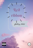 Книга Red ribbon автора Gallery_Holik