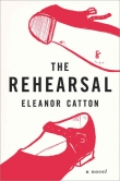 Книга Rehearsal автора Eleanor Catton
