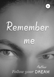 Книга Remember me автора Dream