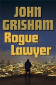 Книга Rogue Lawyer автора John Grisham