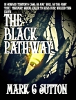 Книга The Black Pathway автора Mark C. Sutton