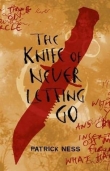 Книга The Knife of Never Letting Go автора Patrick Ness