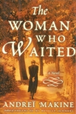 Книга The Woman Who Waited автора Andrei Makine