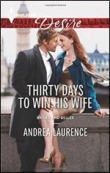 Книга Thirty days to win his wife автора Andrea Laurence