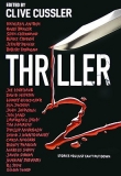 Книга Thriller 2: Stories You Just Can't Put Down автора Clive Cussler