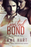 Книга Twisted Bond автора Emma Hart