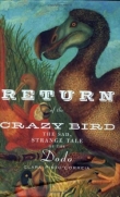 Книга Возвращение ненормальной птицы. Печальная и странная история додо автора Клара Пинта-Коррейа