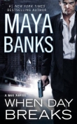 Книга When Day Breaks автора Maya Banks