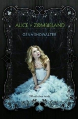 скачать книгу Alice in Zombieland автора Gena Showalter