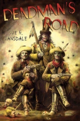 скачать книгу Deadman's Road автора Joe R. Lansdale
