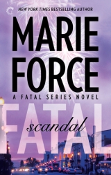 скачать книгу Fatal Scandal автора Marie Force