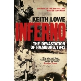 скачать книгу Inferno: The Devastation of Hamburg, 1943 автора Keith Lowe