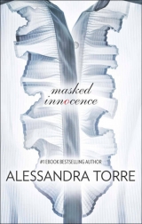 скачать книгу Masked Innocence автора Alessandra Torre