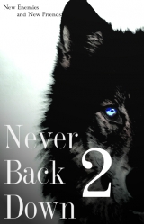 скачать книгу Never Back Down 2 (СИ) автора Menestrelia