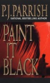 скачать книгу Paint It Black автора P. J. Parrish