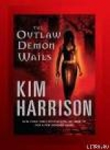 скачать книгу Плач демона вне закона (ЛП) автора Ким Харрисон