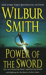 скачать книгу Power of the Sword автора Wilbur Smith