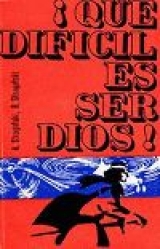 скачать книгу Que difícil es ser Dios автора Аркадий и Борис Стругацкие