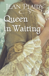 скачать книгу Queen in Waiting  автора Jean Plaidy