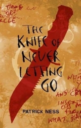 скачать книгу The Knife of Never Letting Go автора Patrick Ness