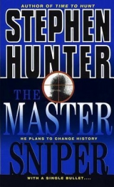 скачать книгу The Master Sniper автора Stephen Hunter