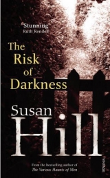 скачать книгу The Risk of Darkness автора Susan Hill
