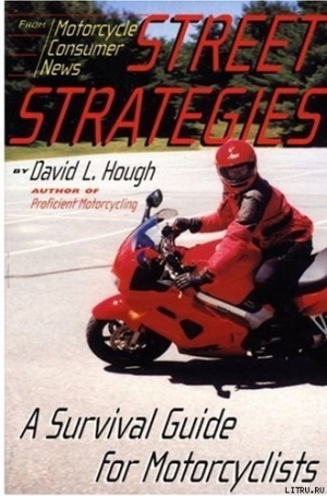 обложка книги Дорожная стратегия. Учебник по выживанию для мотоциклистов - Дэвид Хафф
