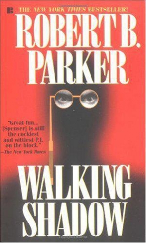 обложка книги Walking Shadow - Robert B. Parker