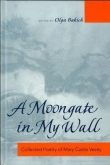 Книга A moongate in my wall: собрание стихотворений автора Мария Визи