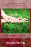 Книга After Forever Ends  автора Melodie Ramone