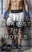 Книга Against the Ropes автора Jeanette Murray